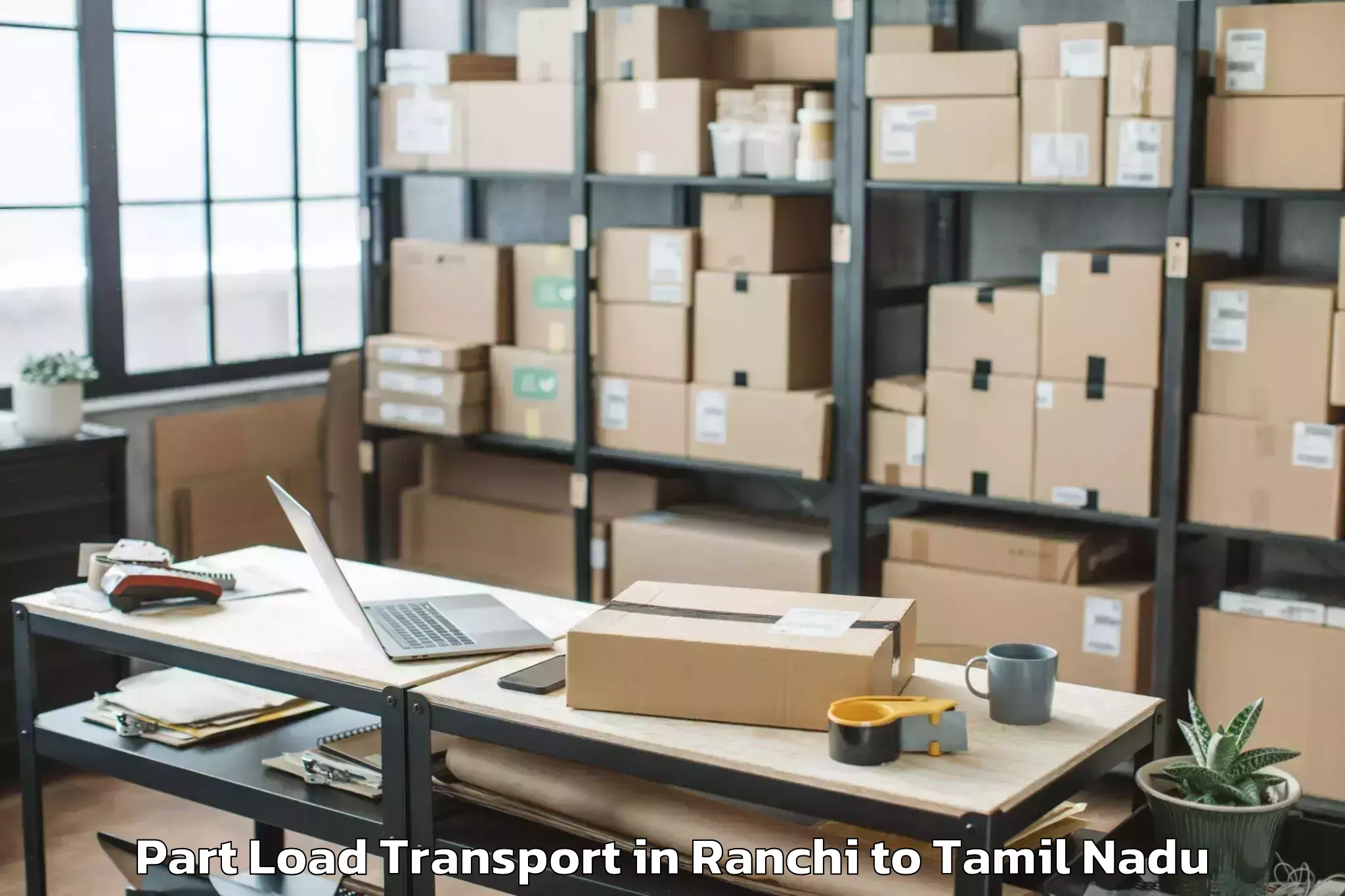 Top Ranchi to Chennai Marina Mall Part Load Transport Available